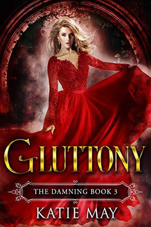 Gluttony (The Damning #3)