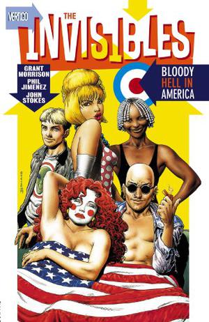 The Invisibles, Vol. 4: Bloody Hell in America by Grant Morrison