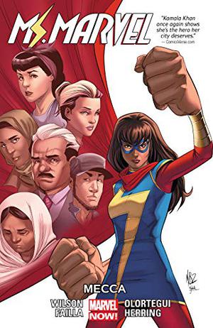 Ms. Marvel, Vol. 8: Mecca (Ms. Marvel by G. Willow Wilson #8)