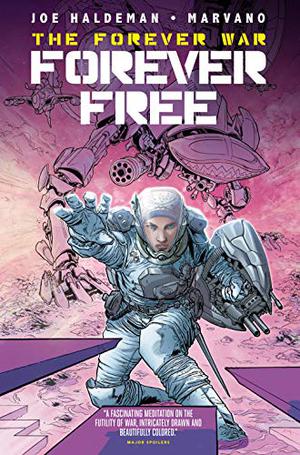 The Forever War, Vol. 2: Forever Free by Joe Haldeman