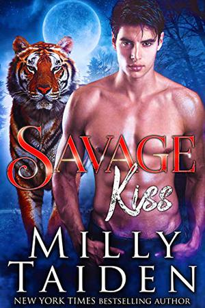 Savage Kiss by Milly Taiden