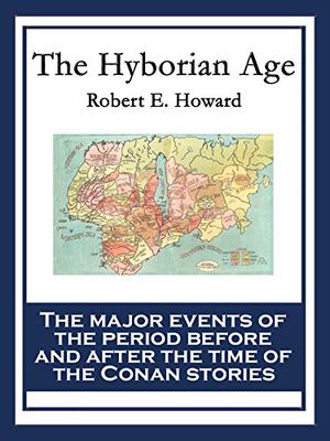 The Hyborian Age (The Dark Storm Conan Chronology #2)