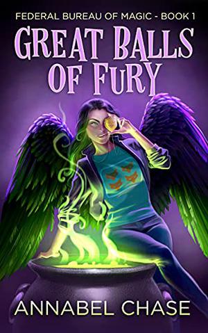 Great Balls of Fury (Federal Bureau of Magic #1)