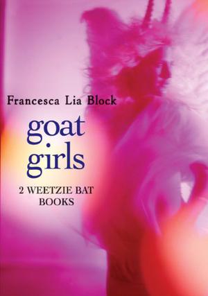 Goat Girls (Weetzie Bat #2-3)