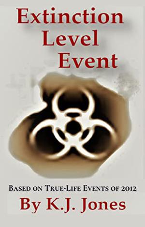 Extinction Level Event: Book One by K.J. Jones
