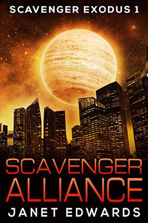 Scavenger Alliance (Scavenger Exodus #1)