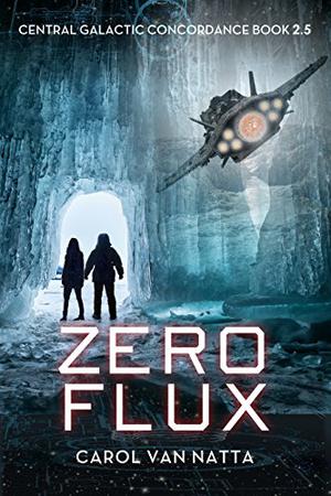 Zero Flux (Central Galactic Concordance #2.5)