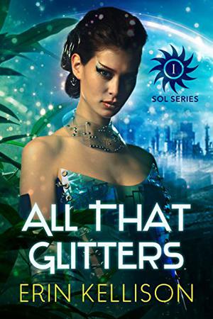 All That Glitters (Sol #1)
