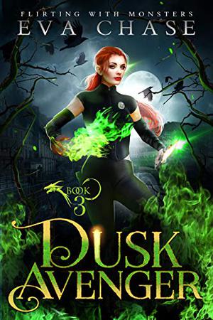 Dusk Avenger (Flirting with Monsters #3)