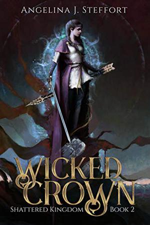 Wicked Crown by Angelina J. Steffort