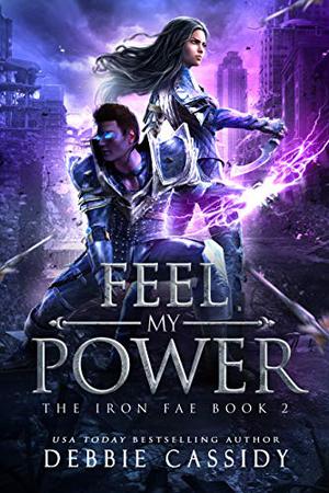 Feel My Power by Debbie Cassidy
