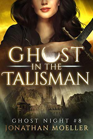 Ghost in the Talisman (Ghost Night #8)