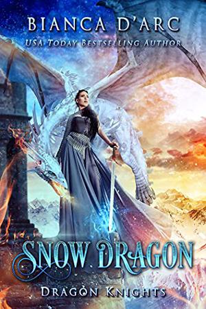 Snow Dragon (Dragon Knights #13)