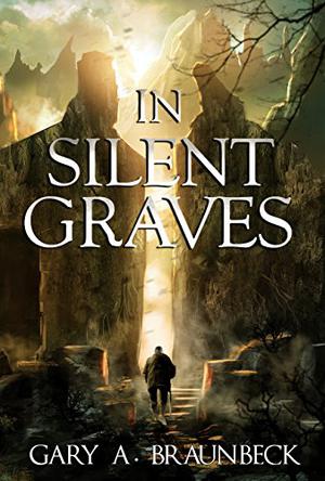 In Silent Graves by Gary A. Braunbeck