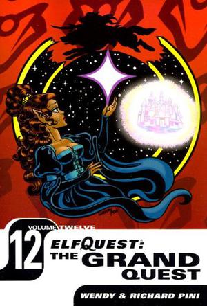 ElfQuest: The Grand Quest Volume 12 (Elfquest DC #14)
