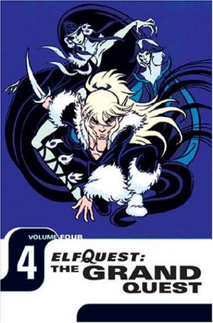 ElfQuest: The Grand Quest Volume 4 (Colección Elfquest #6)
