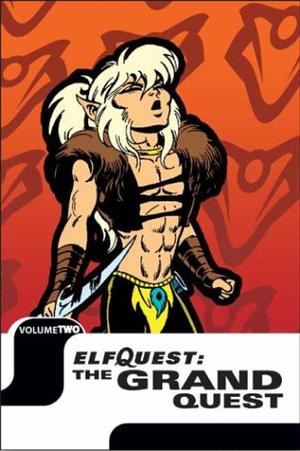 ElfQuest: The Grand Quest Volume 2 (Colección Elfquest #4)