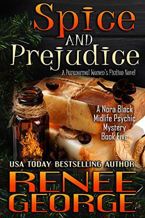 Spice and Prejudice by Renee George