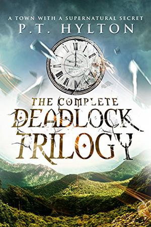 The Deadlock Trilogy Box Set by P.T. Hylton