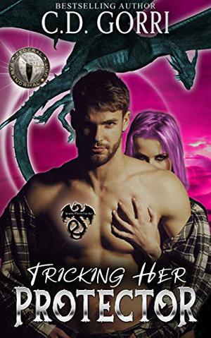 Tricking Her Protector by C.D. Gorri