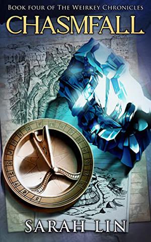 Chasmfall (The Weirkey Chronicles #4)