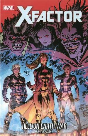 X-Factor, Vol. 20: Hell on Earth War (X-Factor 2005 Collected Editions #20)