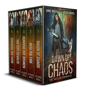 The Caitlin Chronicles Complete Series Omnibus by Daniel Willcocks, Michael Anderle