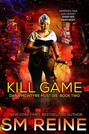 Kill Game (Dana McIntyre Must Die #2)