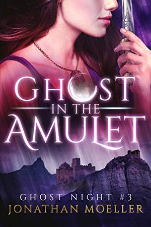 Ghost in the Amulet (Ghost Night #3)