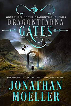 Dragontiarna: Gates by Jonathan Moeller