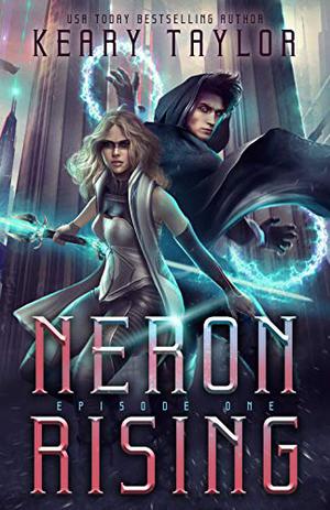 Neron Rising (Neron Rising Saga #1)