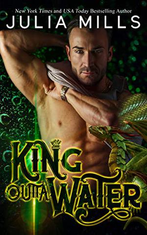 King Outta Water (Dragon Guards #40)