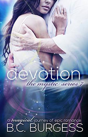 Devotion by B.C. Burgess