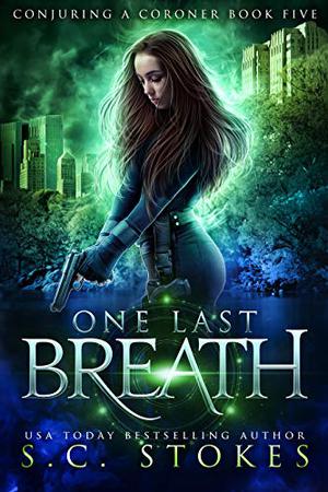 One Last Breath (Conjuring a Coroner #5)