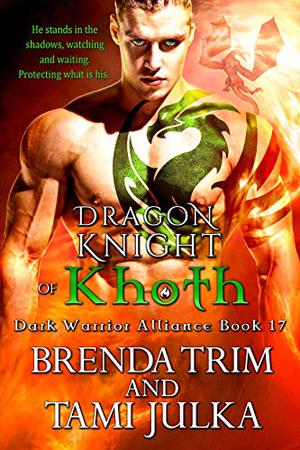 Dragon Knight of Khoth (Dark Warrior Alliance #17)
