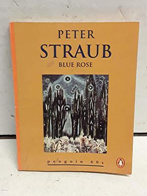 Blue Rose by Peter Straub