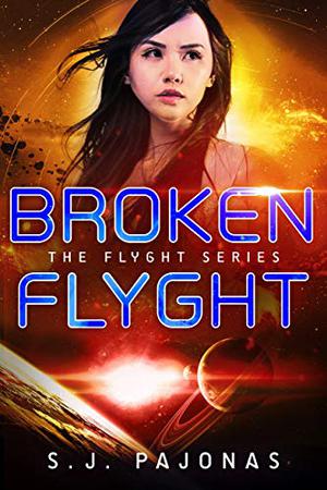 Broken Flyght by S.J. Pajonas