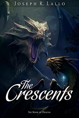 The Crescents (The Book of Deacon #5)