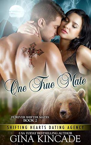 One True Mate by Gina Kincade