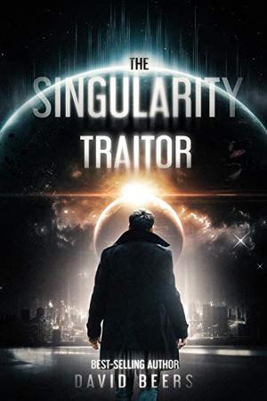 Traitor (The Singularity #2)