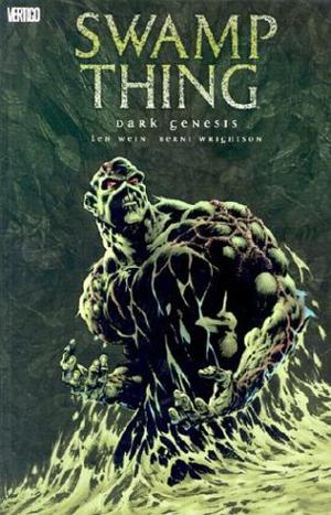 Swamp Thing: Dark Genesis by Len Wein