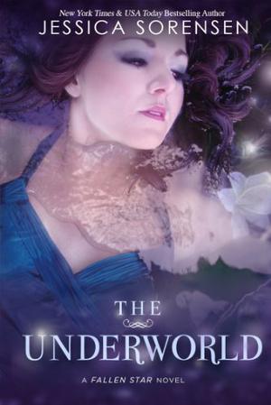 The Underworld by Jessica Sorensen