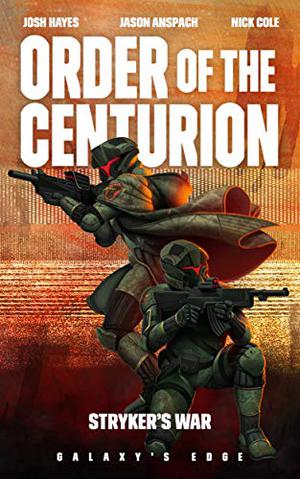 Stryker's War (Order of the Centurion #3)