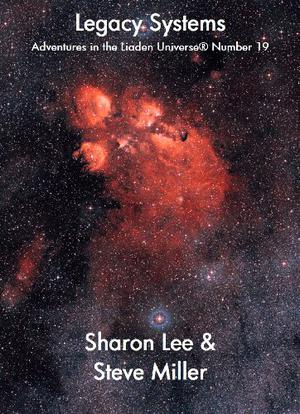 Legacy Systems (Liaden Universe #stories)