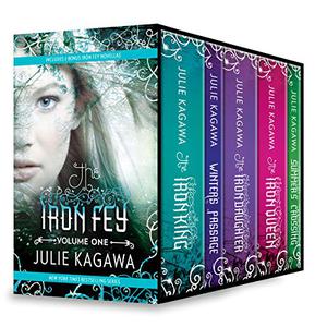 The Iron Fey: Volume One (The Iron Fey #1-3.5)