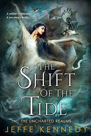 The Shift of the Tide (The Twelve Kingdoms Complete Universe [publication order] #6)