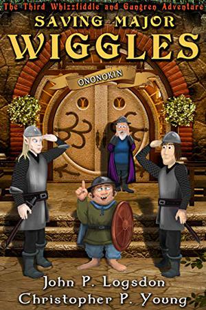 Saving Major Wiggles (Tales From the Land of Ononokin #6)