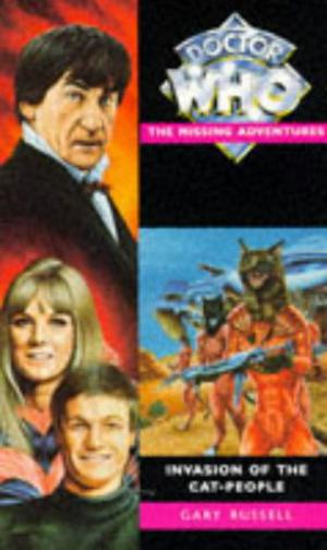 Doctor Who: Invasion of the Cat-People (Doctor Who: Missing Adventures #13)