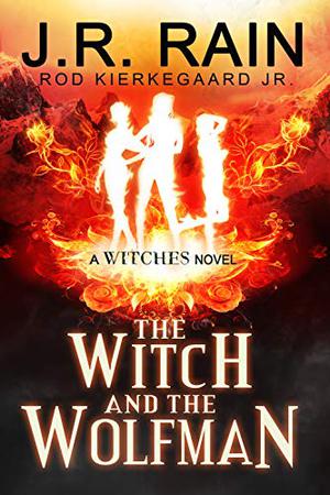 The Witch and the Wolfman (Witches #4)