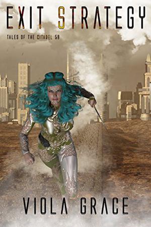 Exit Strategy (Tales Of The Citadel #58)